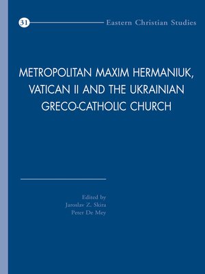 cover image of Metropolitan Maxim Hermaniuk, Vatican II and the Ukrainian Greco-Catholic Church